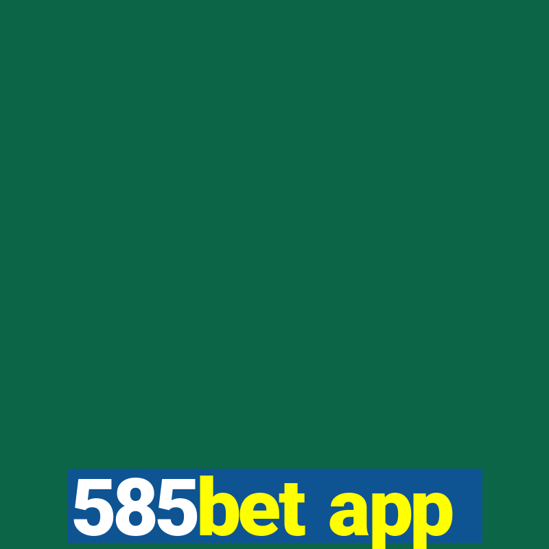 585bet app